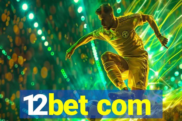 12bet com